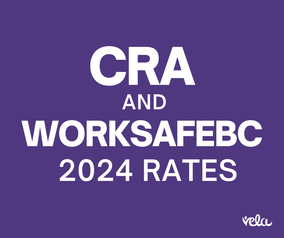 Canadian Revenue Agency and WorkSafeBC 2024 Rates