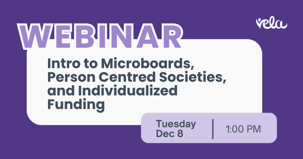 Vela-Webinar-Intro-to-Microboards-Individualized-Funding-and-Person-Centred-Societies