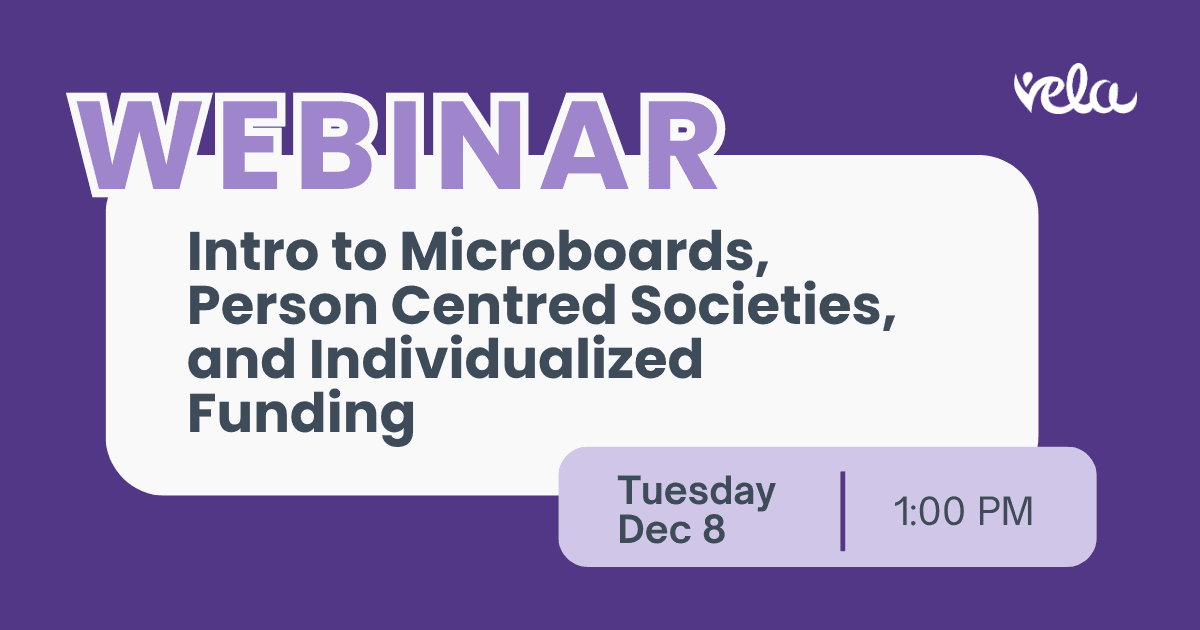 Vela-Webinar-Intro-to-Microboards-Individualized-Funding-and-Person-Centred-Societies